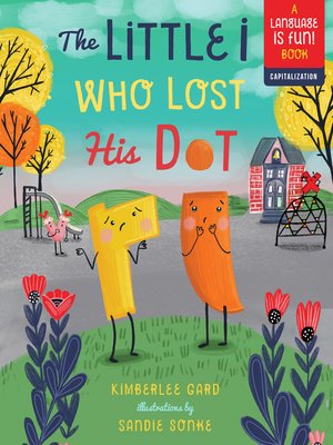 cover image of The Little i Who Lost His Dot